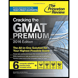 Cracking the GMAT Premium Edition with 6 Computer-Adaptive Practice Tests, 2016