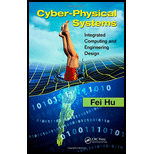 Cyber-Physical Systems: Integrated Computing and Engineering Design (Hardback)