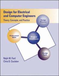 Design for Electrical and Computer Engineers : Theory Concepts and Practice