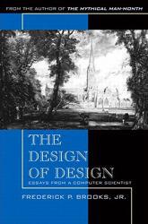 Design of Design: Essays from a Computer Scientist