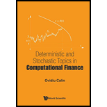 Deterministic and Stochastic Topics in Computational Finance