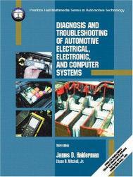 Diagnosis and Troubleshooting of Automotive Electrical, Electronic, and Computer Systems - With Worktext and CD