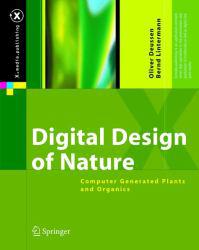 Digital Design of Nature: Computer Generated Plants and Organics