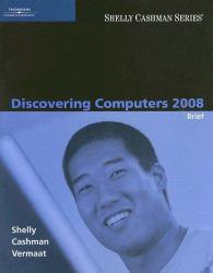 Discovering Computers 2008 : Brief Edition