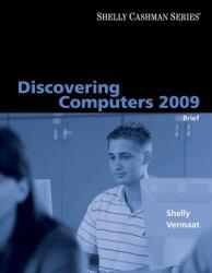 Discovering Computers 2009 : Brief Edition