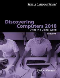 Discovering Computers 2010: Living in a Digital World, Complete