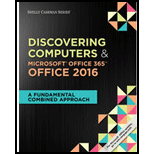 Discovering Computers & Microsoft Office 365 & Office 2016: A Fundamental Combined Approach - With Code