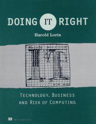 Doing It Right : Technology, Business, and Risk of Computing