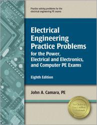 Electrical Engineering Practice Problems for the Power, Electrical/Electronics, and Computer PE Exams