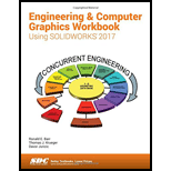 Engineering & Computer Graphics Workbook Using SOLIDWORKS 2017