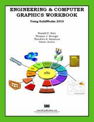 Engineering and Computer Graphics Workbook 2010
