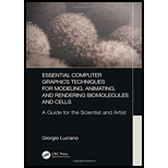 Essential Computer Graphics Techniques for Modeling, Animating, and Rendering Biomolecules and Cells: A Guide for the Scientist and Artist