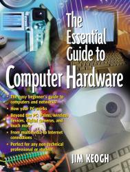 Essential Guide to Computer Hardware