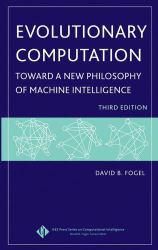 Evolutionary Computation: Toward a New Philosophy of Machine Intelligence (Hardback)