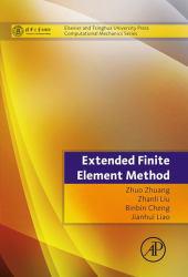 Extended Finite Element Method: Tsinghua University Press Computational Mechanics Series