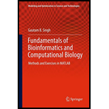 FUNDAMENTALS OF BIOINFORMATICS AND COMPUTATIONAL BIOLOGY: METHODS AND EXER