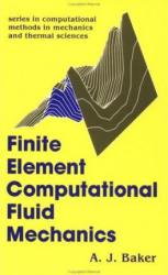 Finite Element Computational Fluid Mechanics