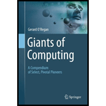 Giants of Computing: A Compendium of Select, Pivotal Pioneers