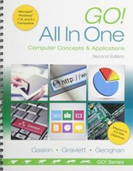 Go! All In One: Computer Concepts and Applications - With Access Package