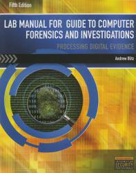 Guide to Computer Forensics and Investigations - With DVD and Laboratory Manual