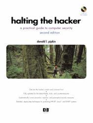 Halting the Hacker : A Practical Guide to Computer Security