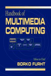 Handbook on Multimedia Computing