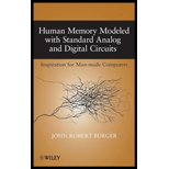 Human Memory Modeled with Standard Analog and Digital Circuits: Inspiration for Man-made Computers (Hardback)