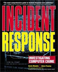 Incident Response : Investigating Computer Crime