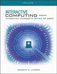 Interactive Computing Series : Microsoft Office XP, Volume 1