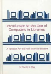 Intro. to Use of Computers in Libraries