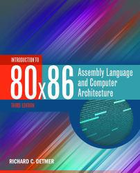 Introduction To 80X86 Assembly Language And Computer Architecture