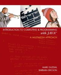 Introduction to Computing and Programming with Java: A Multimedia Approach - With CD