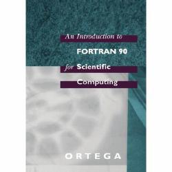 Introduction to FORTRAN 90 for Scientific Computing