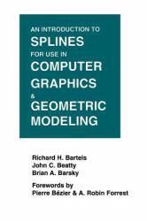 Introduction to Splines for Use in Computer Graphics and Geometric Modeling