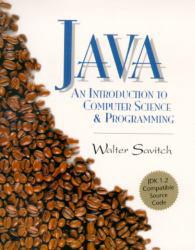 Java : An Introduction to Computer Science and Programming / With CD-ROM