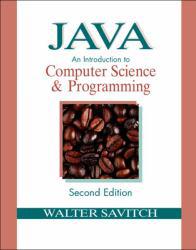 Java : An Introduction to Computer Science and Programming / With CD