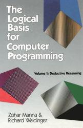 Logical Basis for Computer Prog., Volume 1