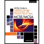 MCSA Guide to Installation, Storage, and Compute with Microsoft Windows Server2016