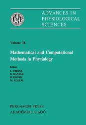 Mathematical and Computational Methods in Physiology: Satellite Symposium of the 28th International Congress of Physiological Sciences