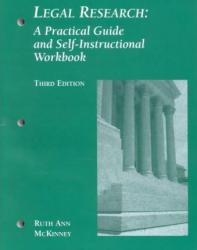 McKinney's Legal Research : A Practical Guide and Self-Instructional Workbook / With Workbook with Computer Assisted Legal Research Package
