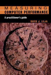 Measuring Computer Performance : A Practitioner's Guide