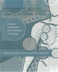 Mechanical Bodies, Computational Minds