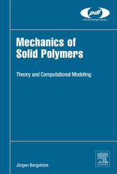 Mechanics of Solid Polymers: Theory and Computational Modeling