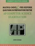 Multiple Choice.. AP Computer Science - Solution Manual