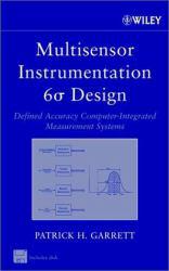 Multisensor Instrumentation 6A Design : Defined Accuracy Computer-Integrated Measurement Systems - With Disk