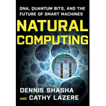Natural Computing: DNA, Quantum Bits, and the Future of Smart Machines