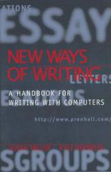 New Ways of Writing : A Handbook for Writing with Computers