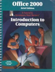 Office 2000, A Tutorial to Accompany Peter Norton's Introduction to Computers / With CD-ROM