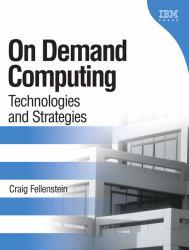 On Demand Computing : Technologies and Strategies