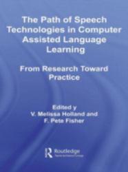 Path of Speech Technologies in Computer Assisted Language Learning - Assist